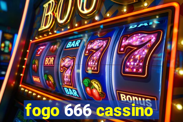 fogo 666 cassino